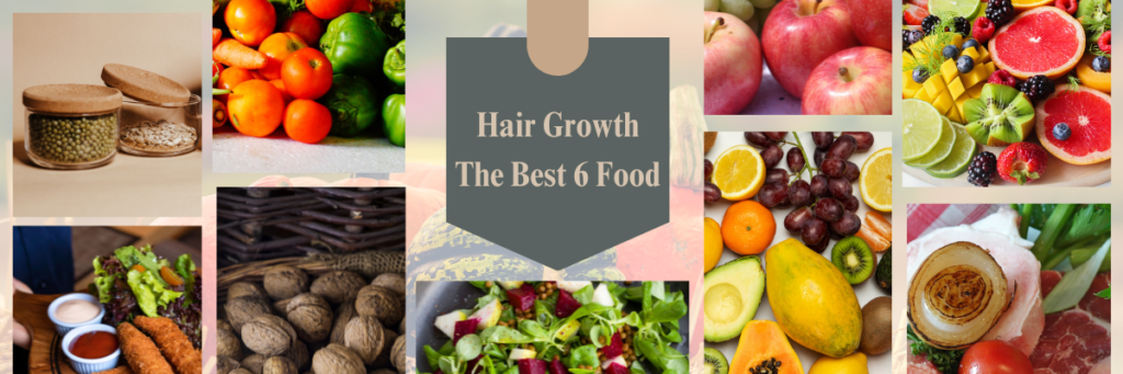 Hair Growth The Best 6 Food